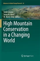 M. Mercè Aniz, Jordi Catalan, Jose M Ninot, Josep M Ninot, M Mercè Aniz, Josep M Ninot - High Mountain Conservation in a Changing World