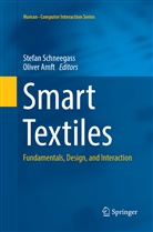 Amft, Amft, Oliver Amft, Stefa Schneegass, Stefan Schneegass - Smart Textiles