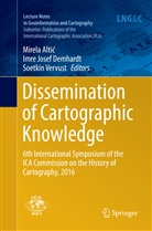 Mirela Alti¿, Mirela Altic, Mirela Altić, Imre Josef Demhardt, Imr Josef Demhardt, Imre Josef Demhardt... - Dissemination of Cartographic Knowledge