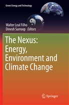 Walte Leal Filho, Walter Leal Filho, Surroop, Surroop, Dinesh Surroop - The Nexus: Energy, Environment and Climate Change