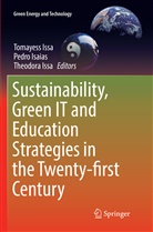 Pedr Isaias, Pedro Isaias, Theodora Issa, Tomayess Issa - Sustainability, Green IT and Education Strategies in the Twenty-first Century