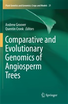Cronk, Cronk, Quentin Cronk, Andre Groover, Andrew Groover - Comparative and Evolutionary Genomics of Angiosperm Trees