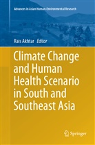 Rai Akhtar, Rais Akhtar - Climate Change and Human Health Scenario in South and Southeast Asia