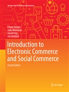 David King, David et al King, Jon Outland, Efrai Turban, Efraim Turban, Jud Whiteside... - Introduction to Electronic Commerce and Social Commerce
