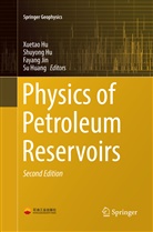 Shuyon Hu, Shuyong Hu, Xuetao Hu, Su Huang, Fayang Jin, Fayang Jin et al - Physics of Petroleum Reservoirs