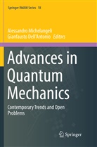 Dell'Antonio, Dell'Antonio, Gianfausto Dell'Antonio, Alessandr Michelangeli, Alessandro Michelangeli - Advances in Quantum Mechanics