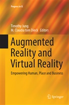 Claudia tom Dieck, Claudia tom Dieck, Timoth Jung, Timothy Jung, M. Claudia tom Dieck - Augmented Reality and Virtual Reality