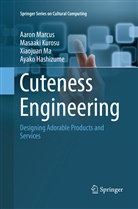 Ayako Hashizume, Masaak Kurosu, Masaaki Kurosu, Xiaojuan Ma, Xiaojuan et al Ma, Aaro Marcus... - Cuteness Engineering