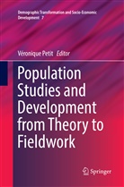 Véroniqu Petit, Véronique Petit - Population Studies and Development from Theory to Fieldwork