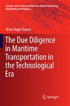 Víctor Hugo Chacón - The Due Diligence in Maritime Transportation in the Technological Era