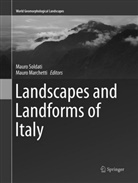MARCHETTI, Marchetti, Mauro Marchetti, Maur Soldati, Mauro Soldati - Landscapes and Landforms of Italy