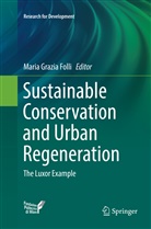 Maria Grazia Folli, Mari Grazia Folli, Maria Grazia Folli - Sustainable Conservation and Urban Regeneration