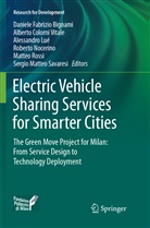 Daniele Fabrizio Bignami, Albert Colorni Vitale, Alberto Colorni Vitale, Alessandro Lué, Alessandro Lué et al, Roberto Nocerino... - Electric Vehicle Sharing Services for Smarter Cities