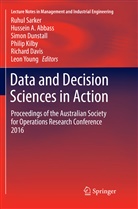 Hussei A Abbass, Hussein A Abbass, Hussein A. Abbass, Richard Davis, Simon Dunstall, Simon Dunstall et al... - Data and Decision Sciences in Action
