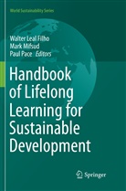 Walter Leal Filho, Mar Mifsud, Mark Mifsud, Paul Pace - Handbook of Lifelong Learning for Sustainable Development