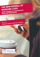 Luckman, Luckman, Susan Luckman, Stephani Taylor, Stephanie Taylor - The New Normal of Working Lives