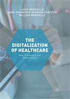 Anne-François Audrain-Pontevia, Anne-Françoise Audrain-Pontevia, Loick Menvielle, Willia Menvielle, William Menvielle - The Digitization of Healthcare