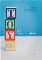 GOLDSTEIN, Goldstein, Jeffrey Goldstein, Luís Magalhães, Luísa Magalhães - Toys and Communication