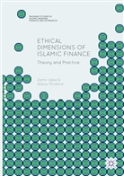 Zami Iqbal, Zamir Iqbal, Abbas Mirakhor - Ethical Dimensions of Islamic Finance