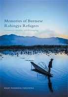Kazi Fahmida Farzana - Memories of Burmese Rohingya Refugees
