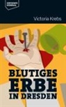 Victoria Krebs - Blutiges Erbe in Dresden