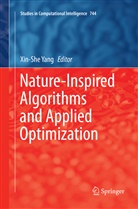Xin-Sh Yang, Xin-She Yang - Nature-Inspired Algorithms and Applied Optimization