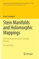 Franc Forstneri¿, Franc Forstneric, Franc Forstnerič - Stein Manifolds and Holomorphic Mappings