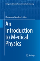 Muhamma Maqbool, Muhammad Maqbool - An Introduction to Medical Physics