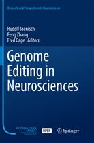 Fred Gage, Rudolf Jaenisch, Fen Zhang, Feng Zhang - Genome Editing in Neurosciences