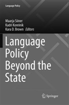 Kara D. Brown, Kara D Brown, Kadr Koreinik, Kadri Koreinik, Maarja Siiner - Language Policy Beyond the State