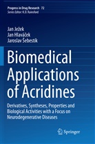 Jaroslav ¿Ebestík, Jan Hlavá¿ek, Ja Hlavácek, Jan Hlavácek, Jan Hlaváček, Jan Je¿ek... - Biomedical Applications of Acridines