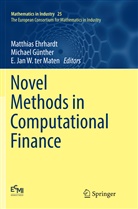 Matthias Ehrhardt, Michae Günther, Michael Günther, E Jan W ter Maten, E. Jan W. Ter Maten - Novel Methods in Computational Finance