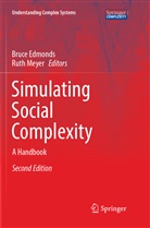 Bruc Edmonds, Bruce Edmonds, MEYER, Meyer, Ruth Meyer - Simulating Social Complexity