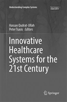 Hassa Qudrat-Ullah, Hassan Qudrat-Ullah, Tsasis, Tsasis, Peter Tsasis - Innovative Healthcare Systems for the 21st Century