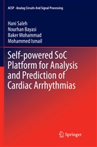 Nourha Bayasi, Nourhan Bayasi, Mohammed Ismail, Baker Mohammad, Baker et al Mohammad, Han Saleh... - Self-powered SoC Platform for Analysis and Prediction of Cardiac Arrhythmias