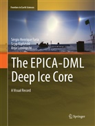 Sérgio Henriqu Faria, Sérgio Henrique Faria, Sep Kipfstuhl, Sepp Kipfstuhl, LAMBRECHT, Anja Lambrecht - The EPICA-DML Deep Ice Core