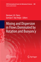 Herman J. H. Clercx, Herman J.H. Clercx, F Van Heijst, F Van Heijst, GertJan F. van Heijst, Herma J H Clercx... - Mixing and Dispersion in Flows Dominated by Rotation and Buoyancy