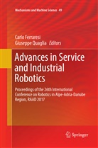 Carl Ferraresi, Carlo Ferraresi, Quaglia, Quaglia, Giuseppe Quaglia - Advances in Service and Industrial Robotics