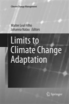 Walte Leal Filho, Walter Leal Filho, Nalau, Nalau, Johanna Nalau - Limits to Climate Change Adaptation