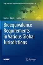 Isador Kanfer, Isadore Kanfer - Bioequivalence Requirements in Various Global Jurisdictions