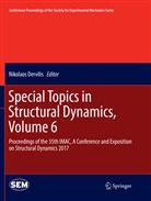Nikolao Dervilis, Nikolaos Dervilis - Special Topics in Structural Dynamics, Volume 6