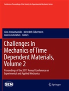 Alireza Amirkhizi, Alex Arzoumanidis, Meredit Silberstein, Meredith Silberstein - Challenges in Mechanics of Time Dependent Materials, Volume 2