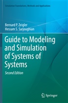 Bernar P Zeigler, Bernard P Zeigler, Bernard P. Zeigler, Hessam S Sarjoughian, Hessam S. Sarjoughian, Bernard P. Zeigler - Guide to Modeling and Simulation of Systems of Systems