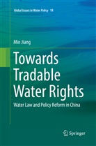 Min Jiang - Towards Tradable Water Rights