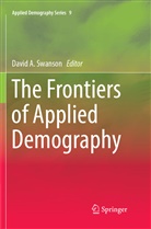 Davi A Swanson, David A Swanson, David A. Swanson - The Frontiers of Applied Demography