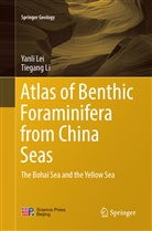 Yanl Lei, Yanli Lei, Tiegang Li - Atlas of Benthic Foraminifera from China Seas