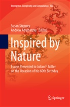 Adamatzky, Adamatzky, Andrew Adamatzky, Susa Stepney, Susan Stepney - Inspired by Nature