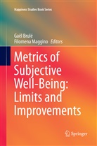 Gaë Brulé, Gaël Brulé, Maggino, Maggino, Filomena Maggino - Metrics of Subjective Well-Being: Limits and Improvements