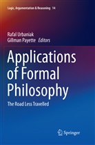 Payette, Payette, Gillman Payette, Rafa Urbaniak, Rafal Urbaniak, Rafał Urbaniak - Applications of Formal Philosophy