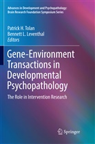 Patric H Tolan, Patrick H Tolan, L Leventhal, L Leventhal, Bennett L. Leventhal, Patrick H. Tolan - Gene-Environment Transactions in Developmental Psychopathology